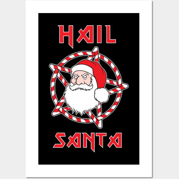 Hail Santa Wall Art by Woah_Jonny